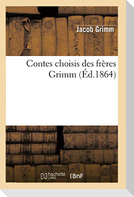 Contes choisis des frères Grimm (Éd.1864)