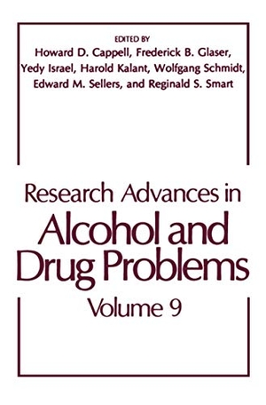 Cappell, Howard (Hrsg.). Research Advances in Alcohol and Drug Problems. Springer US, 2013.