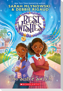 The Sister Switch (Best Wishes #2)