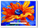 Swinging Flowers (Wandkalender 2025 DIN A3 quer), CALVENDO Monatskalender