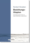Beziehungs-Utopien