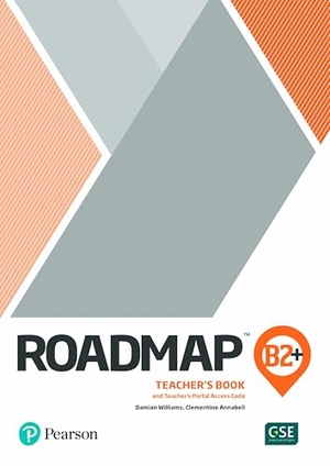 Williams, Damian / Berlis, Monica et al. Roadmap B2+ Teacher's Book with Teacher's Portal Access Code. Pearson, 2020.