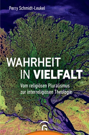 Schmidt-Leukel, Perry. Wahrheit in Vielfalt - Vom religiösen Pluralismus zur interreligiösen Theologie. Guetersloher Verlagshaus, 2019.