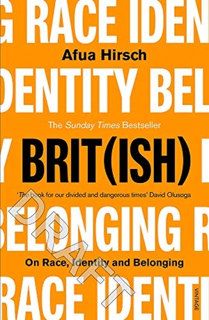 Hirsch, Afua. Brit(ish) - On Race, Identity and Belonging. DK, 2018.