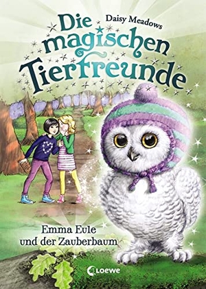 Meadows, Daisy. Die magischen Tierfreunde 11 - Emma Eule und der Zauberbaum - Erstlesebuch mit süßen Tieren ab 7 Jahre. Loewe Verlag GmbH, 2019.