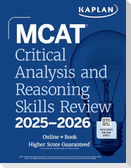 MCAT Critical Analysis and Reasoning Skills Review 2025-2026