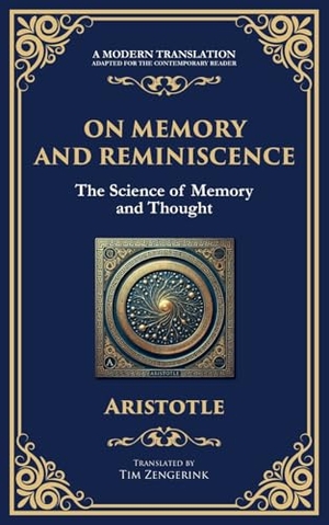 Aristotle. On Memory and Reminiscence - The Science of Memory and Thought. Muze Publishing, 2025.