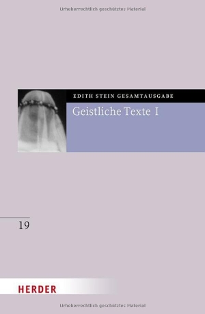 Stein, Edith. Geistliche Texte I. Herder Verlag GmbH, 2025.
