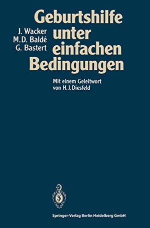 Balde, M. Dioulde / Wacker, Jürgen et al. Geburtshilfe unter einfachen Bedingungen. Springer Berlin Heidelberg, 1994.