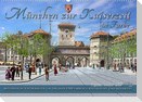 München zur Kaiserzeit in Farbe (Wandkalender 2023 DIN A2 quer)