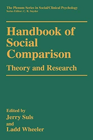Wheeler, Ladd / Jerry Suls (Hrsg.). Handbook of Social Comparison - Theory and Research. Springer US, 2000.
