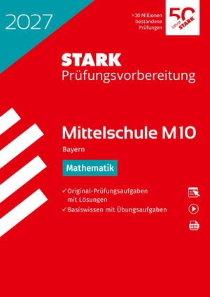 STARK Mathematik 10. Klasse - M10 Mittelschule 2027 Bayern - Prüfungsvorbereitung. Stark Verlag GmbH, 2026.