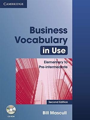 Mascull, Bill. Business Vocabulary in Use - Elementary to Pre-intermediate with Answers and CD-ROM. Cambridge University Press, 2010.