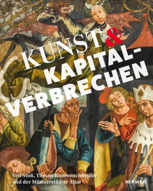 Kammel, Frank Matthias (Hrsg.). Kunst & Kapitalverbrechen - Veit Stoß, Tilmann Riemenschneider und der Münnerstädter Altar. Hirmer Verlag GmbH, 2020.