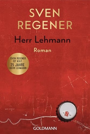 Regener, Sven. Herr Lehmann - Ein Roman. Goldmann TB, 2026.
