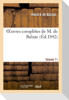 Oeuvres Complètes de M. de Balzac. Volume 11