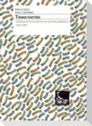 Tomar partido : crónica epistolar de un distanciamiento, 1878-1887