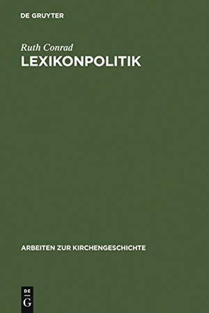 Conrad, Ruth. Lexikonpolitik - Die erste Auflage der RGG im Horizont protestantischer Lexikographie. De Gruyter, 2006.