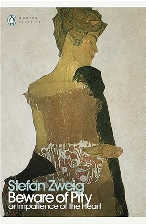 Zweig, Stefan. Beware of Pity. Penguin Books Ltd (UK), 2024.