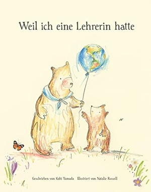 Yamada, Kobi. Weil ich eine Lehrerin hatte - Geschenkbuch für die Lieblingslehrerin. Adrian Wimmelbuchverlag, 2019.