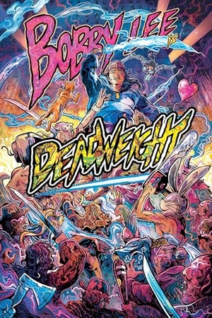 Lee, Bobby / Medney, Matthew et al. Bobby Lee Is Deadweight. Gungnir Entertainment, 2026.
