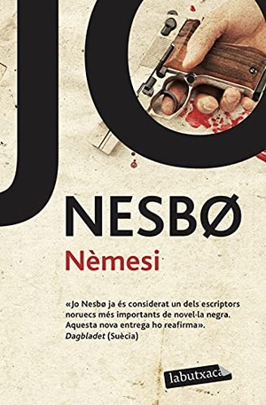Nesbø, Jo / Jo Nesbo. Nèmesi. labutxaca, 2011.