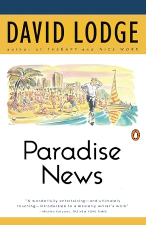 Lodge, David. Paradise News. Penguin Random House LLC, 1993.