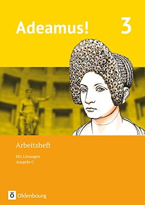 Berchtold, Volker / Markus Schauer (Hrsg.). Adeamus! - Ausgabe C - Latein als 2. Fremdsprache. Band 3 - Arbeitsheft. Oldenbourg Schulbuchverl., 2020.