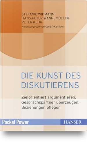 Widmann, Stefanie / Wannemüller, Hans-Peter et al. Die Kunst des Diskutierens - Zielorientiert argumentieren, Gesprächspartner überzeugen, Beziehungen pflegen. Hanser Fachbuchverlag, 2018.