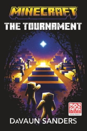 Sanders, Davaun. Minecraft: The Tournament - An Official Minecraft Novel. Random House Worlds, 2026.