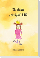 Die kleine "Konigin" Lilli