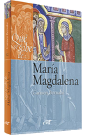 Qué se sabe de-- María Magdalena