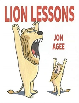 Agee, Jon. Lion Lessons. Scallywag Press, 2021.