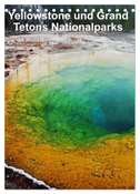 Yellowstone und Grand Tetons Nationalparks (Tischkalender 2024 DIN A5 hoch), CALVENDO Monatskalender