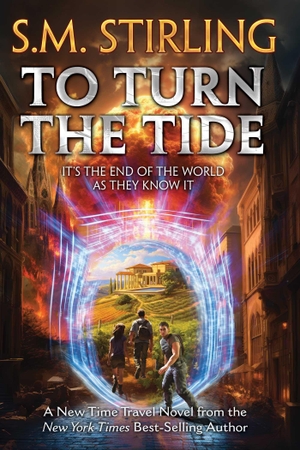 Stirling, S M. To Turn the Tide. Baen, 2026.