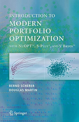 Martin, R. Douglas / Bernd Scherer. Modern Portfolio Optimization with NuOPT¿, S-PLUS®, and S+Bayes¿. Springer New York, 2007.