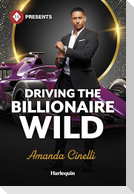 Driving the Billionaire Wild
