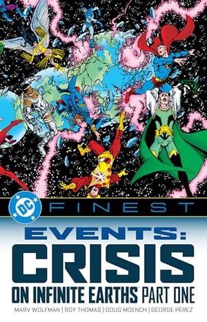 Perez, George / Marv Wolfman. DC Finest: Events: Crisis on Infinite Earths Part One. DC Comics, 2025.