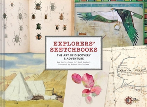 Lewis-Jones, Huw / Kari Herbert. Explorers' Sketchbooks - The Art of Discovery & Adventure (Artist Sketchbook, Drawing Book for Adults and Kids, Exploration Sketchbook). Chronicle Books, 2017.