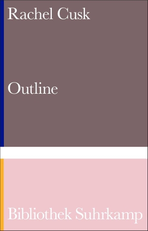 Cusk, Rachel. Outline - Roman (Die Outline-Trilogie 1) - Eine weibliche Odyssee im 21. Jahrhundert | 75 Jahre Bibliothek Suhrkamp. Suhrkamp Verlag, 2026.