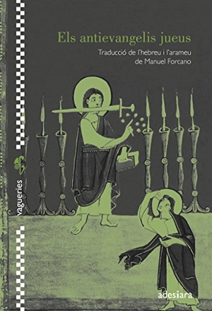Forcano, Manuel. Els antievangelis jueus. Adesiara Editorial, 2017.
