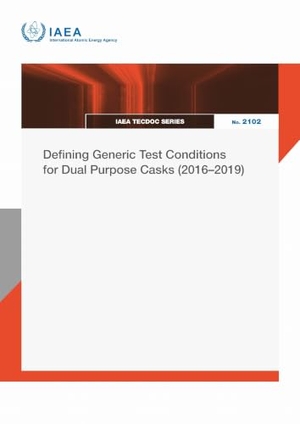 International Atomic Energy Agency / Iaea. Defining Generic Test Conditions for Dual Purpose Casks (2016-2019). Mare Nostrum, 2026.