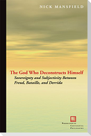 The God Who Deconstructs Himself
