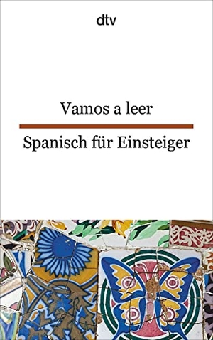 Petermann, Enno (Hrsg.). Vamos a leer Spanisch für Einsteiger. dtv Verlagsgesellschaft, 2018.