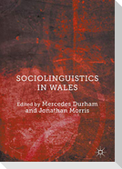 Sociolinguistics in Wales