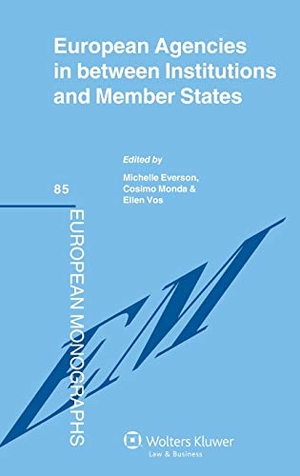 Monda / Michelle Everson. Eu Agencies in Between Institutions and Member States. Kluwer Law International, BV, 2014.