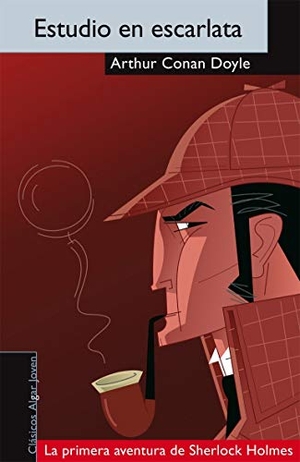 Doyle, Arthur Conan / Vicente Muñoz Puelles. Estudio en escarlata. Algar libros S.L.U., 2009.