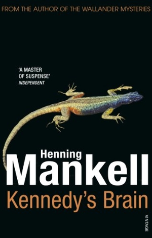 Mankell, Henning. Kennedy's Brain. Penguin, 2009.