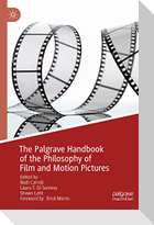 The Palgrave Handbook of the Philosophy of Film and Motion Pictures
