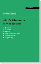 Succeed all your 2024 exams: Analysis of the novel of Lewis Carroll's Alice's Adventures in Wonderland